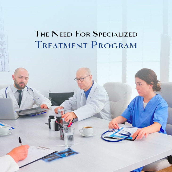 The Need for Specialized Treatment Programs